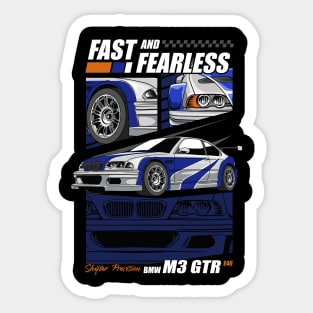 Fast and Fearless GTR E46 Sticker